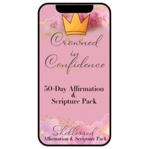 SheBlessed: 30 Days of Affirmations & Scriptures